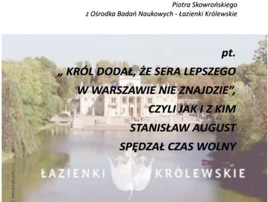 Król dodał, że sera lepszegow Warszawie nie znajdzie