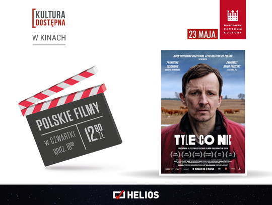 Kultura Dostępna zaprasza do Kin Helios  na film „Tyle co nic”.