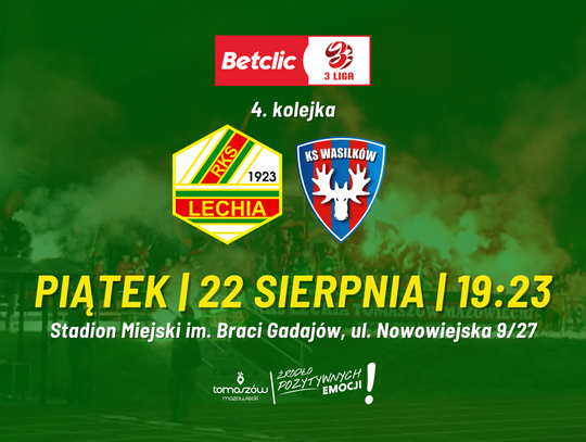Lechia Tomaszów Mazowiecki zagra u siebie z KS Wasilków!
