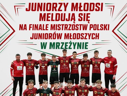 Lechia Tomaszów zagra w finale mistrzostw Polski juniorów młodszych