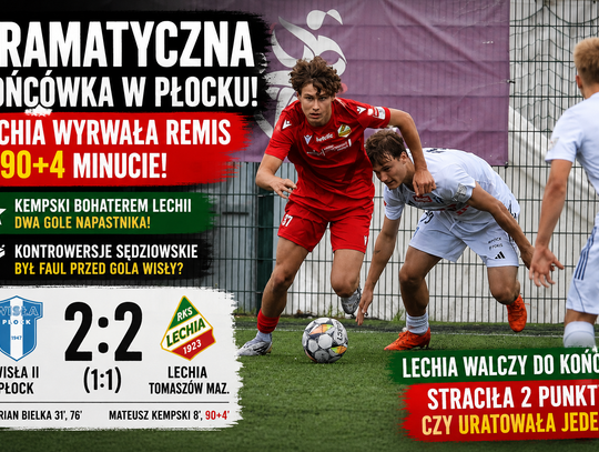 Lechia wyrwała remis w doliczonym czasie gry! Kempski bohaterem w Płocku