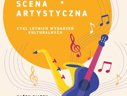Letnia Scena Artystyczna 2025 – ruszamy z muzycznym latem!