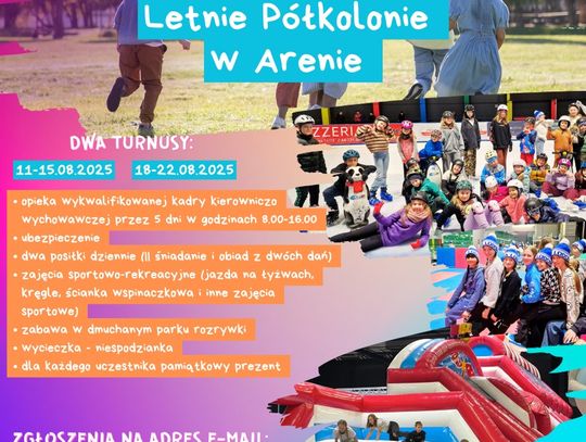 LETNIE PÓŁKOLONIE W TOMASZOWSKIM CENTRUM SPORTU LETNIE PÓŁKOLONIE W TOMASZOWSKIM CENTRUM SPORTU