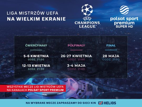 Liga Mistrzów UEFA  na dużym ekranie w kinie Helios 