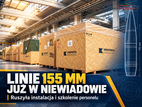 Linie do produkcji amunicji 155 mm już w Niewiadowie. Rozpoczęły się montaż i szkolenia