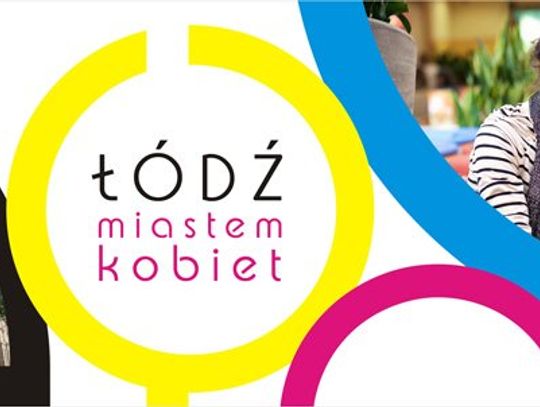 Łódź Miastem Kobiet – konkurs