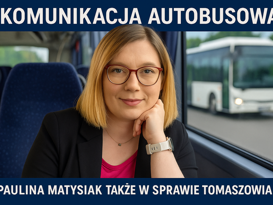 Ludzie zostają bez autobusu, a samorządy milczą? Interwencja posłanki Pauliny Matysiak Ludzie zostają bez autobusu, a samorządy milczą? Interwencja posłanki Pauliny Matysiak