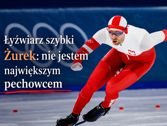 Łyżwiarz szybki Żurek: nie jestem największym pechowcem