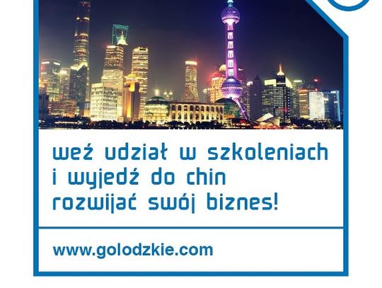 Masz okazję zrobić biznes w Chinach