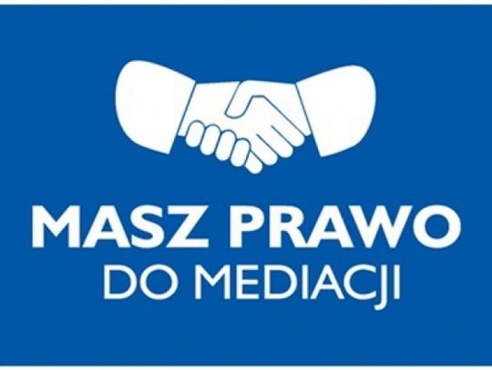 &quot;Masz prawo do mediacji&quot;