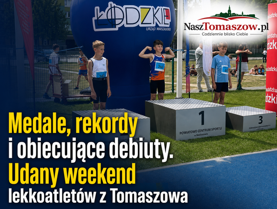 Medale, rekordy i obiecujące debiuty. Udany weekend lekkoatletów z Tomaszowa