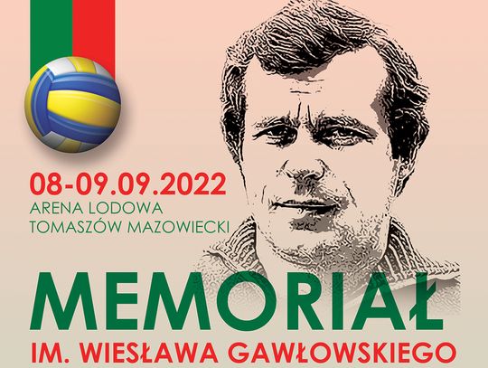 MEMORIAŁ IM. WIESŁAWA GAWŁOWSKIEGO W PIŁCE SIATKOWEJ MĘŻCZYZN