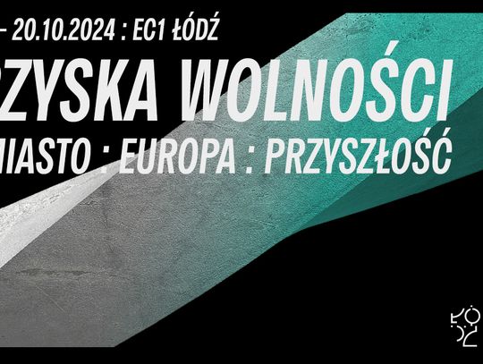 "Miasto, Europa, Przyszłość" na Igrzyskach Wolności – od piątku