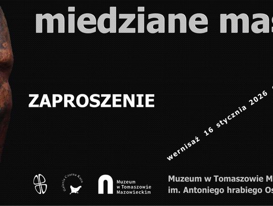 „Miedziane maski” Piotra A. Pastusiaka w tomaszowskim muzeum. Miedź jako lustro emocji