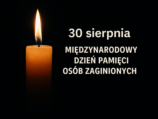 Międzynarodowy Dzień Pamięci Osób Zaginionych – refleksja nad dramatem, który trwa