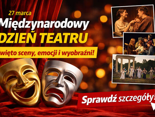Międzynarodowy Dzień Teatru – święto sceny, emocji i wyobraźni