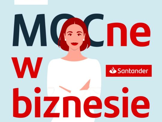 „MOCne w biznesie”. Rusza bezpłatny program szkoleniowo-grantowy dla kobiet od Santander Bank Polska i Polskiej Fundacji Przedsiębiorczości