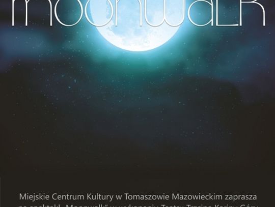 „Moonwalk” w wykonaniu Teatru Trzcina