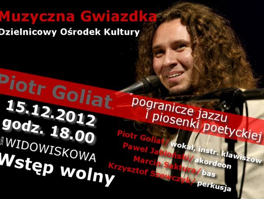 Muzyczna Gwiazdka - Koncert Piotra Goljata z zespołem