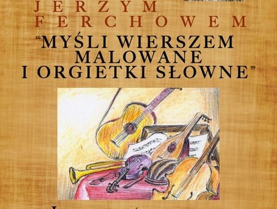 Myśli wierszem malowane i orgietki słowne