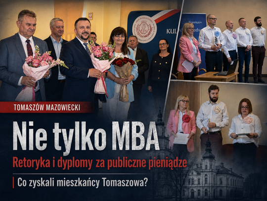 Nie tylko MBA. Także retoryka i dyplomy za publiczne pieniądze. Co zyskali mieszkańcy Tomaszowa?