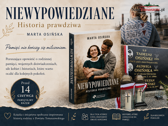 „Niewypowiedziane” Marty Osińskiej. Książka z Powiatu Tomaszowskiego, która przypomina, że pamięć zaczyna się w rodzinie