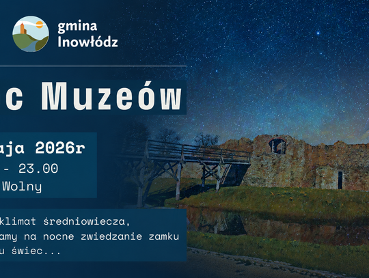 Noc Muzeów 2026 w Inowłodzu. Zamek Kazimierza Wielkiego otworzy się po zmroku