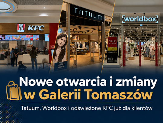 Nowe otwarcia i zmiany w Galerii Tomaszów. Tatuum, Worldbox i odświeżone KFC już dla klientów