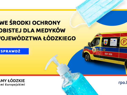 NOWE ŚRODKI OCHRONY OSOBISTEJ DLA ŁÓDZKICH MEDYKÓW