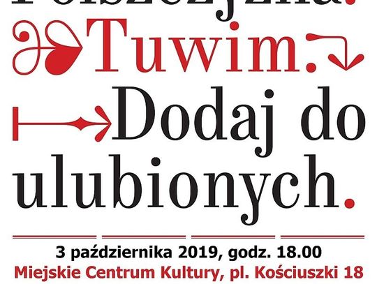 „Ojczyzna-Polszczyzna. Tuwim dodaj do ulubionych”. Zaproszenie do Miejskiego Centrum Kultury