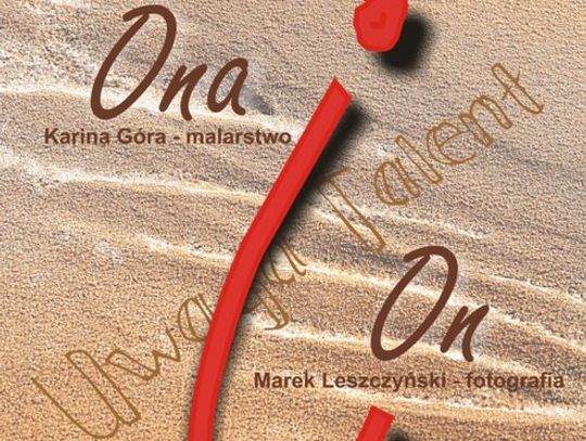 &quot;Ona i On&quot; wystawa walentynkowa