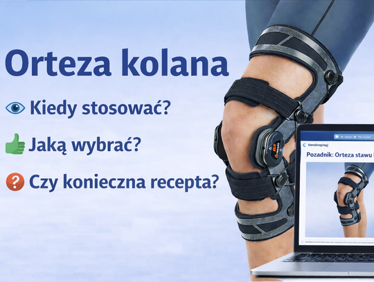 Orteza stawu kolanowego – kiedy warto ją stosować, jaką wybrać i czy można dostać refundację NFZ?