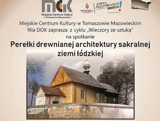 "Perełki drewnianej architektury sakralnej ziemi łódzkiej"