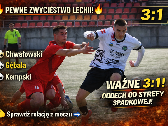 Pewne zwycięstwo Lechii! Zielono-czerwoni ograli Wikielec i uciekają od strefy spadkowej Pewne zwycięstwo Lechii! Zielono-czerwoni ograli Wikielec i uciekają od strefy spadkowej