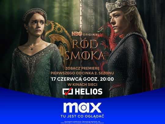 Pierwszy odcinek 2. sezonu serialu HBO Original „Ród smoka” tylko w kinach Helios!