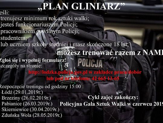 Pierwszy trening w ramach projektu "Plan Gliniarz" już we wtorek w Łodzi!