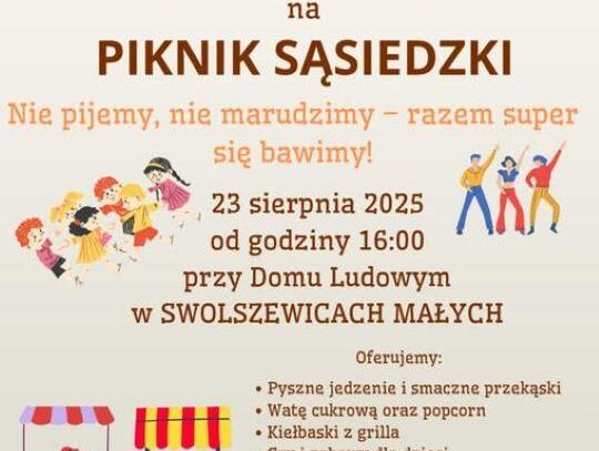 Piknik Sąsiedzki w Swolszewicach Małych – wspólna zabawa bez marudzenia!