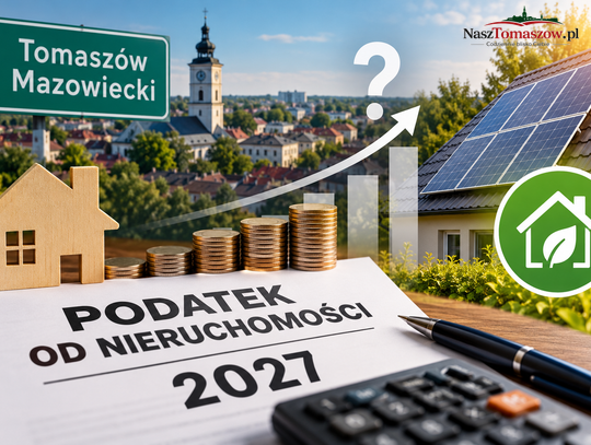 Podatki od nieruchomości na 2027 rok. Tomaszów szykuje nowe stawki i kolejną odsłonę ulgi za fotowoltaikę