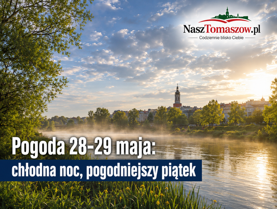 Pogoda na 28 i 29 maja. Chłodna noc, słoneczny piątek i lokalny oddech przed cieplejszym weekendem