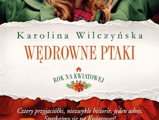 Polecamy: Karolina Wilczyńska  WĘDROWNE PTAKI