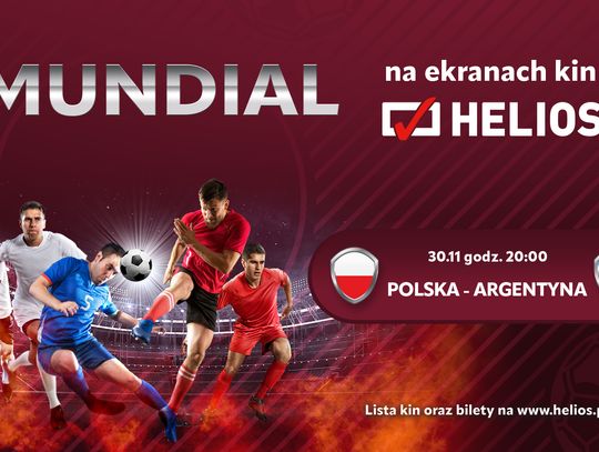 POLSKA : ARGENTYNA (MUNDIAL 2022) w Kinie Helios
