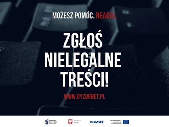 Pomóż. Reaguj. Zgłoś nielegalne treści.