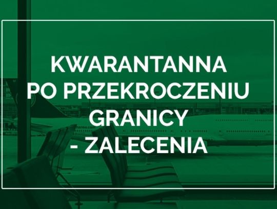 Powracający do kraju powinni sami się zgłosić do GIS. Kary za złamanie kwarantanny pozostają aktualne