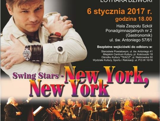 Prezydent Miasta i Starosta Tomaszowski zapraszają na Koncert Noworoczny „Swing Stars - New York, New York”