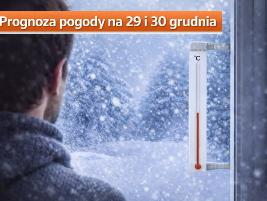 Prognoza pogody na 29 i 30 grudnia