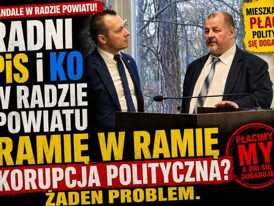 Radni PiS i KO w Radzie Powiatu ramię w ramię. Korupcja polityczna? Żaden problem
