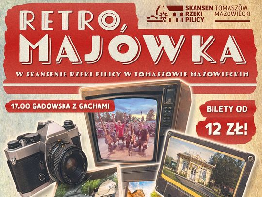 RetroMajówka w Skansenie Rzeki Pilicy. Będzie muzyka, ognisko i podróż do czasów PRL-u