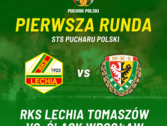 RKS Lechia Tomaszów Mazowiecki poznała rywala w I rundzie Pucharu Polski