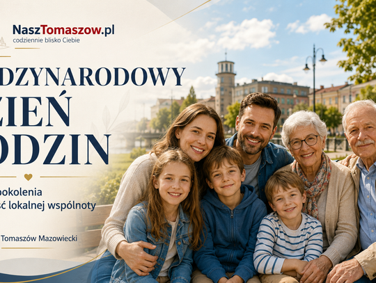 Rodzina nie jest przeżytkiem. 15 maja przypomina o tym szczególnie mocno