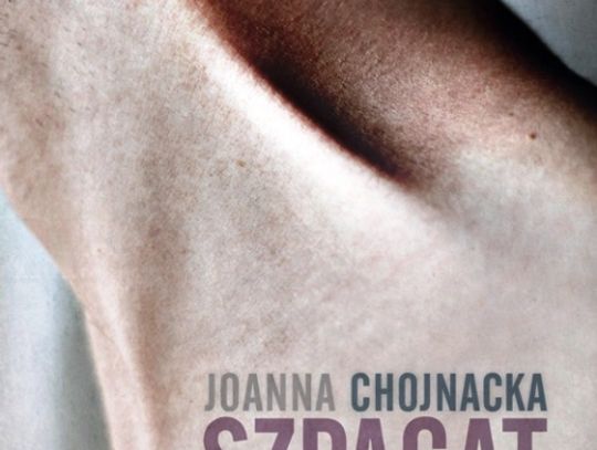 Rozdajemy książki: Joanna Chojnacka &quot;SZPAGAT&quot;